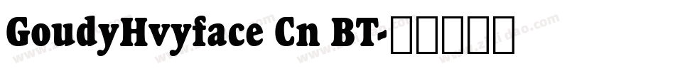 GoudyHvyface Cn BT字体转换